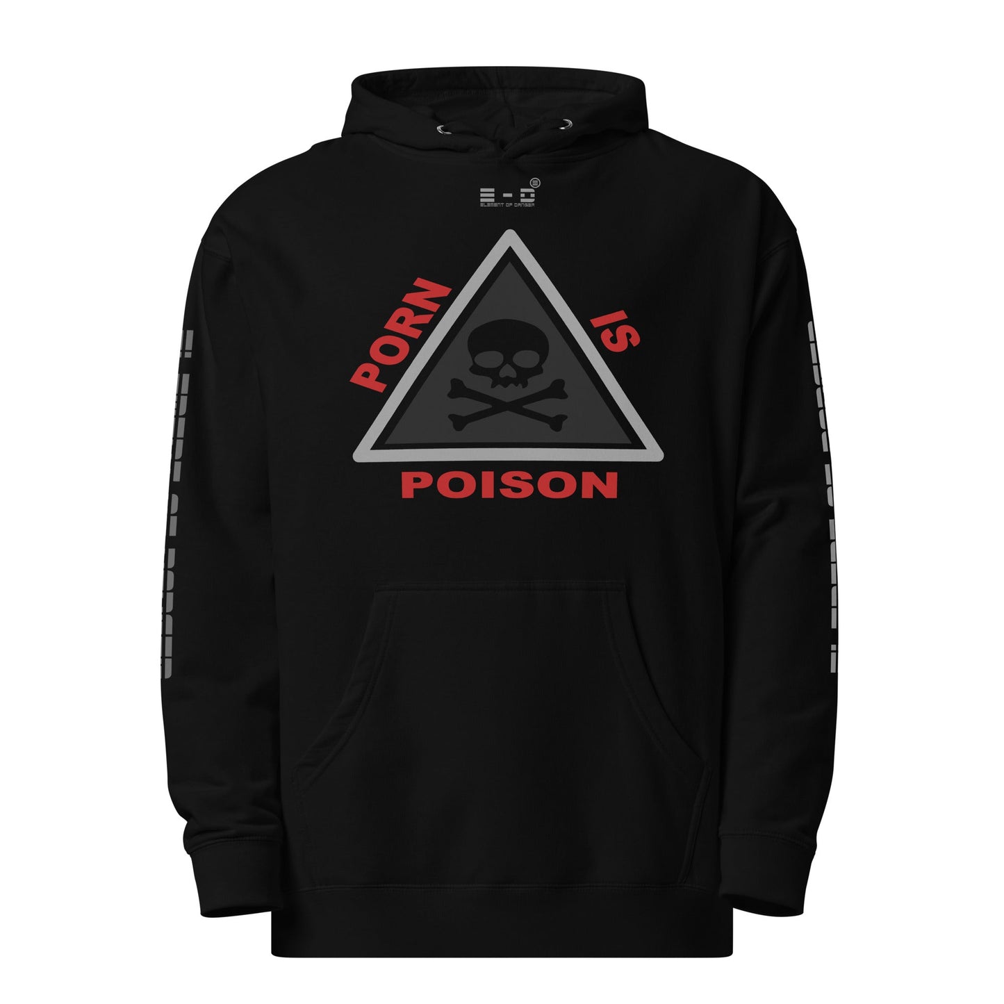 Element Of Danger - Porn Is Poison / Stop Whack'N Off Unisex midweight hoodie(red,blk,silver)